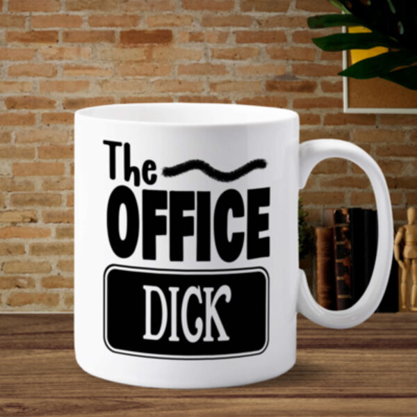 "The Office Dick" 11oz Mug Thumbnail