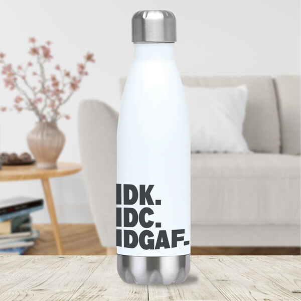 "IDK.IDC.IDGAF." Bowling Pin Bottle Thumbnail