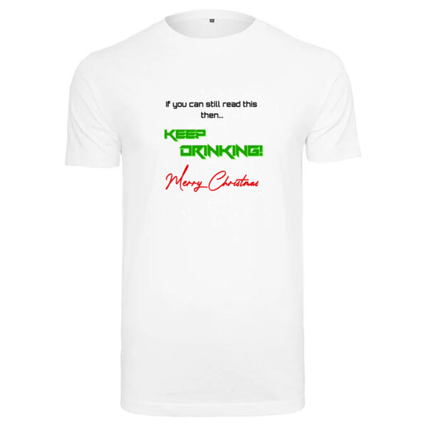 If you can still read this then keep drinking T-Shirt Thumbnail