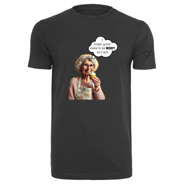 "I hope your cake is as moist as I am" T-Shirt  Thumbnail