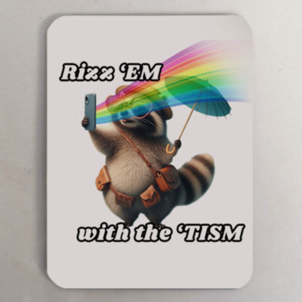 "Rizz 'em with the 'tism" Fridge Magnet Thumbnail