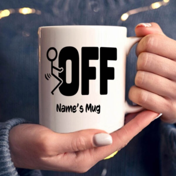 "Fuck off..." personalised 11 oz Mug Thumbnail