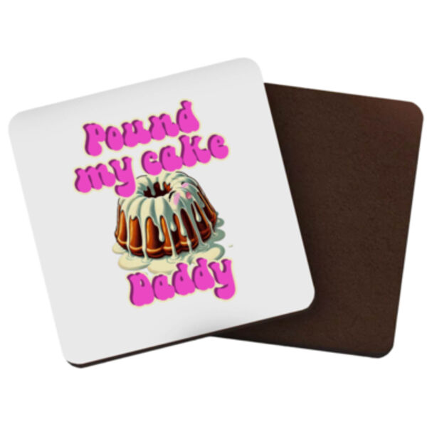 "Pound my Cake Daddy" Square Coaster Thumbnail