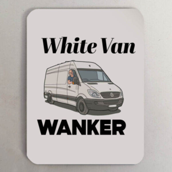 "White van Wanker" Fridge Magnet Thumbnail