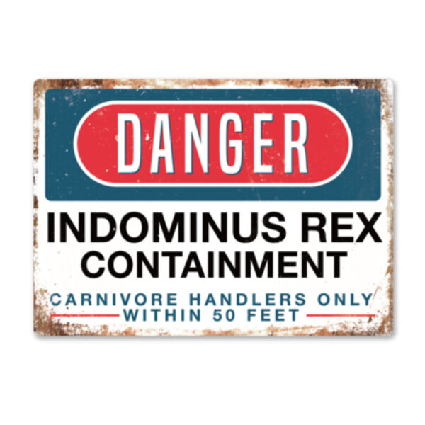 Danger Indominus Rex Containment Metal Sign Thumbnail