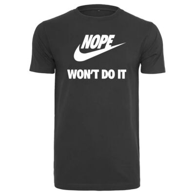 Nope Won't Do It T-SHIRT Thumbnail