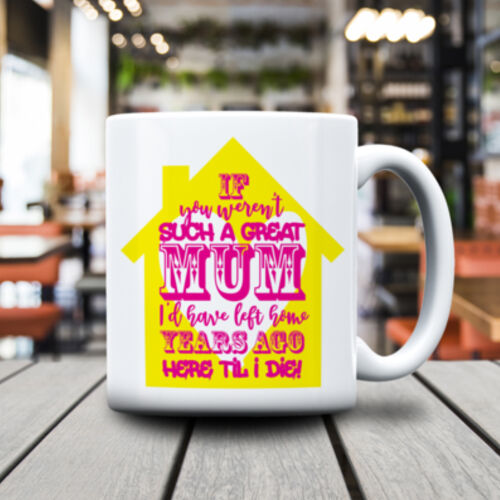 If you weren't such a great Mum 11oz Mug Thumbnail
