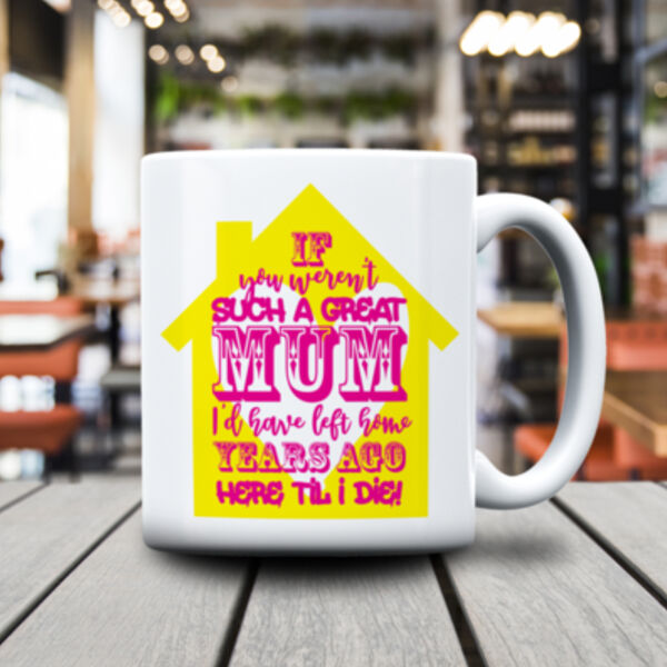 If you weren't such a great Mum 11oz Mug Thumbnail