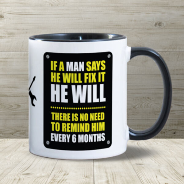 If a man says he will fix it 11oz mug Thumbnail
