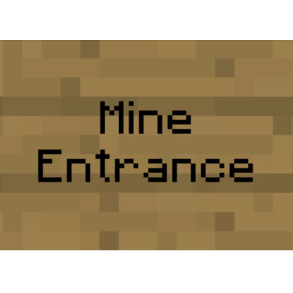 Minecraft Mine Entrance Metal Sign Thumbnail
